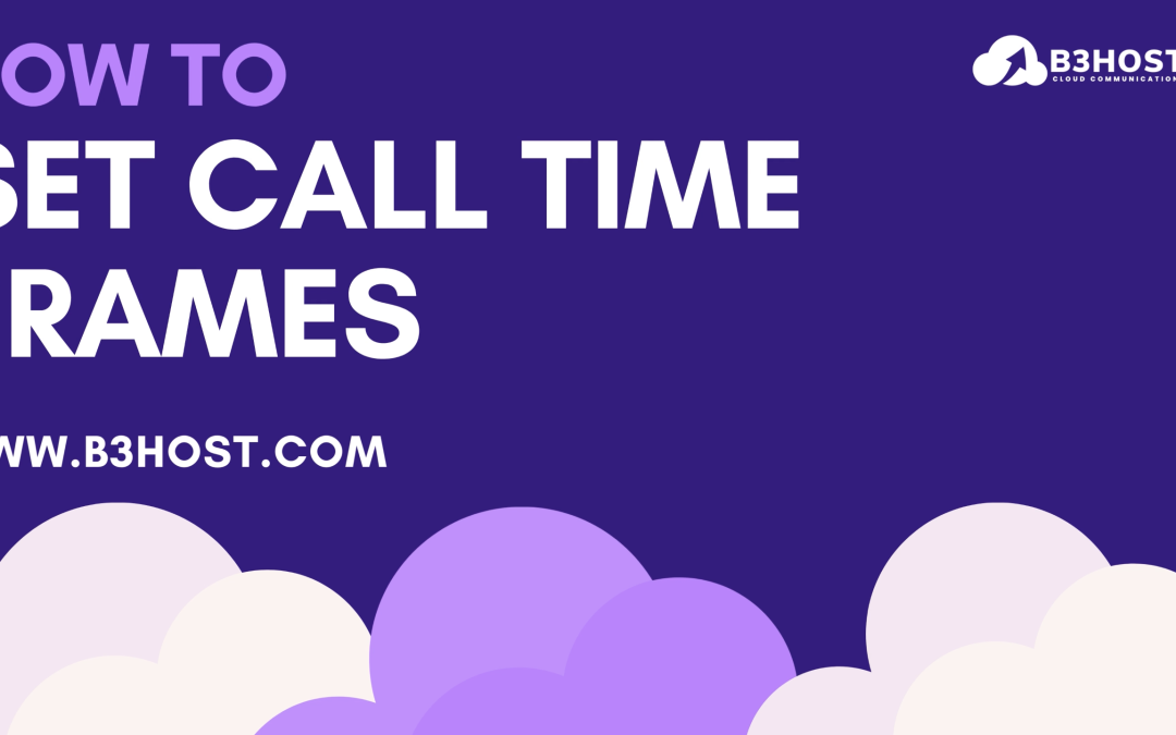How To Set Call Time Frames